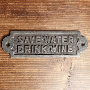 Save Water Drink Wine Sign - Cast Iron Gift Wall Plaque Funny - Cast Iron Christmas Father&#39;s Day Gift Idea