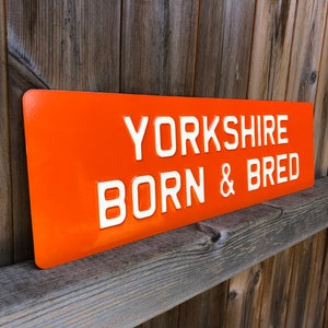 Yorkshire Born & Bred Large Sign Metal Enamel Man Cave Outdoor Indoor Garden Sign