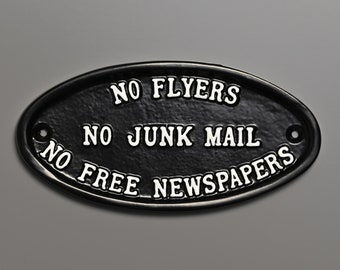 No flyers, no junk mail, no free newspapers sign - Solid Cast Metal Black Signs / Plaques | Door Gate Room Garden Quality Made