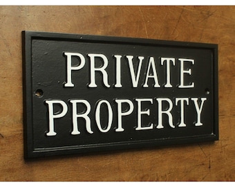 Large Private Property Sign - Cast Metal Black Security Gate Wall Painted Sign - UK Made