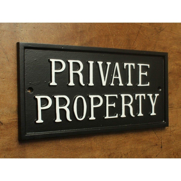 Large Private Property Sign - Cast Metal Black Security Gate Wall Painted Sign - UK Made