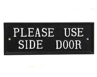 Please Use The Side Door Sign - Cast Metal Vintage Antique Style Front Door Sign Sign ~ DOOR-17-bl