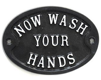 Vintage Now Wash Your Hands Toilet Door  Sign - Old Antique Style Sign Hand Basin Plaque Solid Cast Metal - Black ~ BATH-15-bl