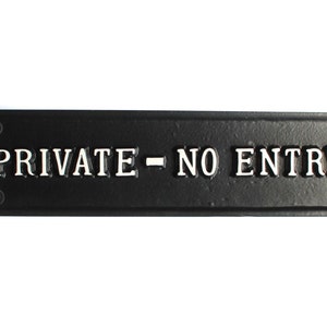 Private No Entry Door/ Gate Sign - Old Antique Style Wall Plaque Solid Cast Metal British UK Made Black ~ INFR-04-bl