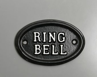 Ring Bell Front Door Sign - Old Antique Vintage Style Sign Plaque Solid Cast Metal - Black & White Painted Traditional