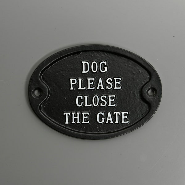 Dog Please Close The Gate Sign Dog Cast Aluminium Black Warning Sign Dog