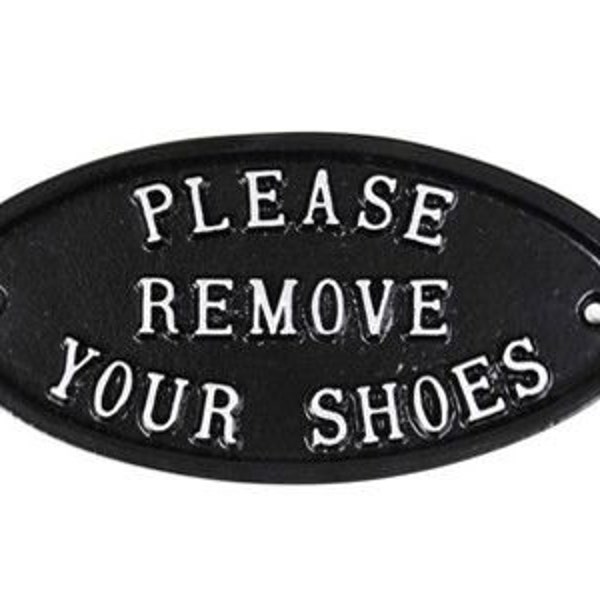 Vintage Please Remove Your Shoes Front Door Sign - Old Antique Style Sign Plaque Solid Cast Metal - Black ~ DOOR-01-bl