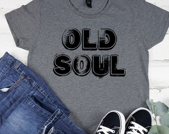 Old Soul Tshirt, Graphic Tee, Weekend Tee, Vintage Tee, Vintage Tshirt, Graphic Tshirt, Grunge Clothing