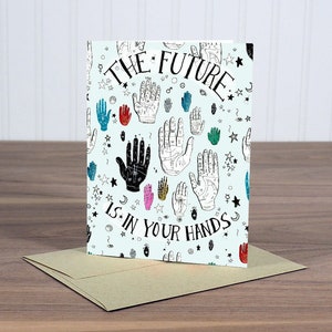 The Future Is In Your Hands - blank notecard