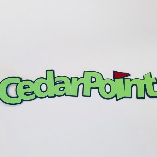 Cedar Point - Die Cut