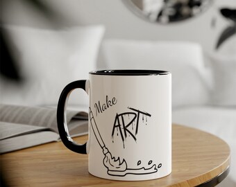 Painting Mug Artist Mug Art Make Art Artist Gift Painter Mug Painter Gift  Mug for Artist Mug for Painter Art teacher gift for art teacher