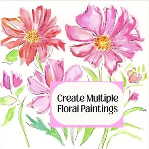 Puede incluir: Pintura floral en acuarela con flores rosas y rojas, centros amarillos y hojas verdes. La imagen incluye el texto "Create Multiple Floral Paintings" en un recuadro rosa.