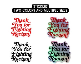 Thank You for Fighting Racism! Decal Sticker | Gifts for Activists & Allies