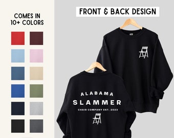 Alabama Slammer Chair Company Unisex Graphic Sweatshirt | Gifts for Activists & Allies | Sizes S, M, L, XL, 2XL, 3XL, 4XL, 5XL