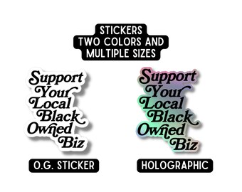 Support Your Local Black Owned Biz Decal Sticker | Gifts for Activists, Feminists, and Allies