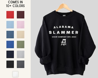 Alabama Slammer Chair Company Unisex Graphic Sweatshirt | Gifts for Activists & Allies | Sizes S, M, L, XL, 2XL, 3XL, 4XL, 5XL