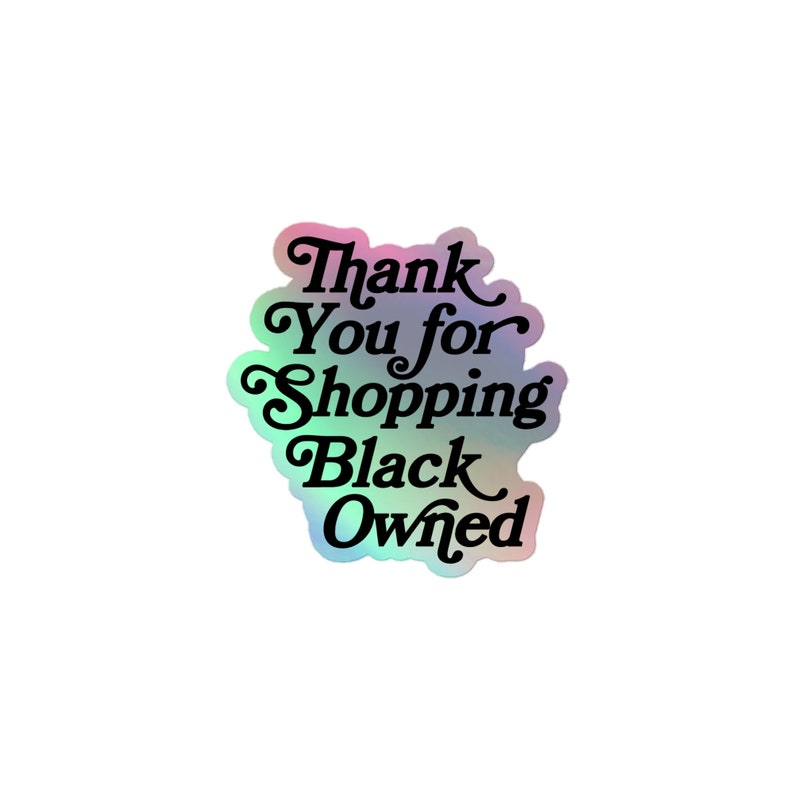Thank You for Shopping Black Owned Decal Sticker Gifts for Activists, Feminists, and Allies image 6
