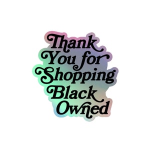 Thank You for Shopping Black Owned Decal Sticker Gifts for Activists, Feminists, and Allies image 4