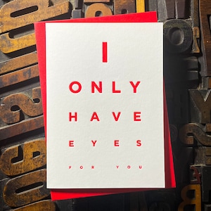 Valentines Letterpress Card | I Only Have Eyes For You