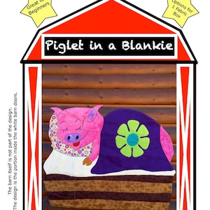 Baby Quilt Pattern - Piglet in a Blankie, a Downloadable Animal Shaped Pattern by Barn Baby Blankies Pig Piglet Piggy