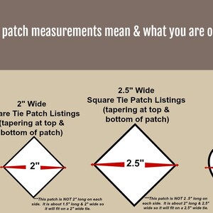 May include: Diagram showing how to measure tie patches for square and heart-shaped tie patches. The diagram shows a 2-inch wide square tie patch, a 2.5-inch wide square tie patch, and a 2.25-inch wide heart-shaped tie patch.