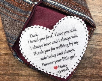 Father of the Bride Wedding Gift From the Bride - I Loved You First, I Love You Still - 2.25&quot; Heart Shaped Sew or Iron On Tie Patch