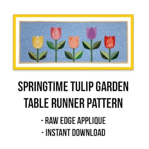 Springtime Tulip Garden PDF Table Runner and Place Mat Pattern, Village Quilts Original Pattern, Raw Edge Applique, Suitable for Beginner