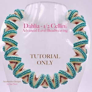 May include: A turquoise, white and pink beaded necklace with a spiral design. The necklace is on a white mannequin. The text "Dahlia - 1/2 Cellini Advanced Level Beadweaving TUTORIAL ONLY Arcabeads Designs by Sue Neel" is on the image.