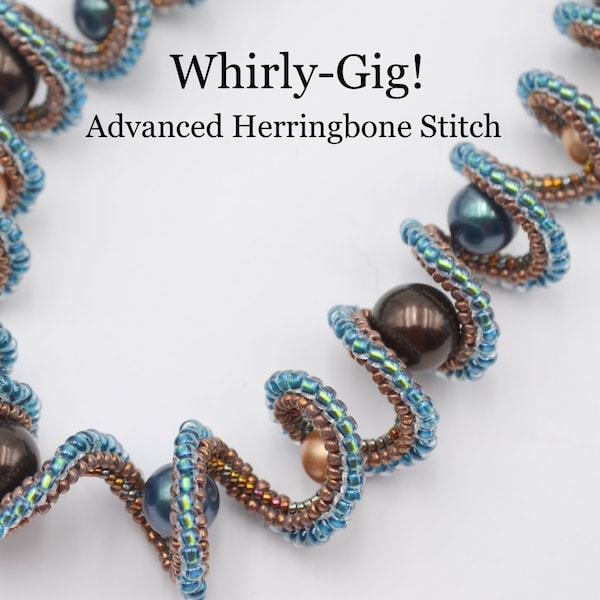 Beadweaving KIT- Whirly Gig! Advanced Level Herringbone Stitch adjustable pattern structural spiral and pearl design optional construction