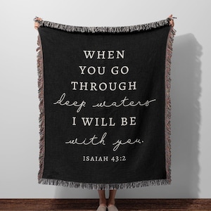 Scripture Deep Waters Woven Blanket | Isaiah 43:2 Christmas Gift | Christian Illness Hard Throw | God Jesus Throw | With You Inspiring
