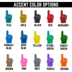 May include: A graphic showcasing foam finger hand signs in various colors, including teal, gold, black, red, and burgundy. Additional colors are primary blue, deep blue, yellow, stand green, forest green, brown, pink, grey, purple, and orange.