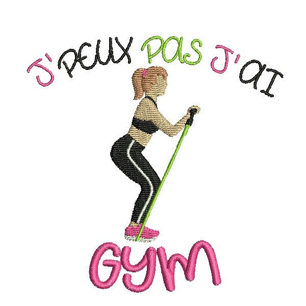 Motif de broderie machine J'peux pas j'ai gym