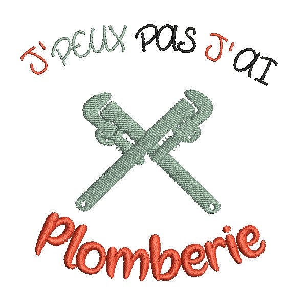 Motif de broderie machine J'peux pas j'ai plomberie