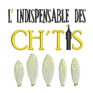 Puede incluir: Un diseño bordado en negro y dorado con el texto "L'INDISPENSABLE DES CH'TIS" y una pequeña torre negra con una bandera. Hay cinco hojas de achicoria bordadas blancas y amarillas debajo del texto.
