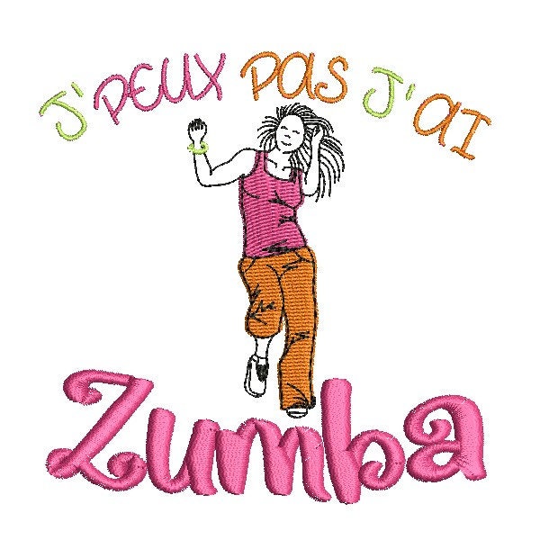 Motif de broderie machine J'peux pas j'ai zumba