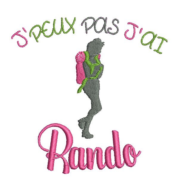 Motif de broderie machine J'peux pas j'ai rando