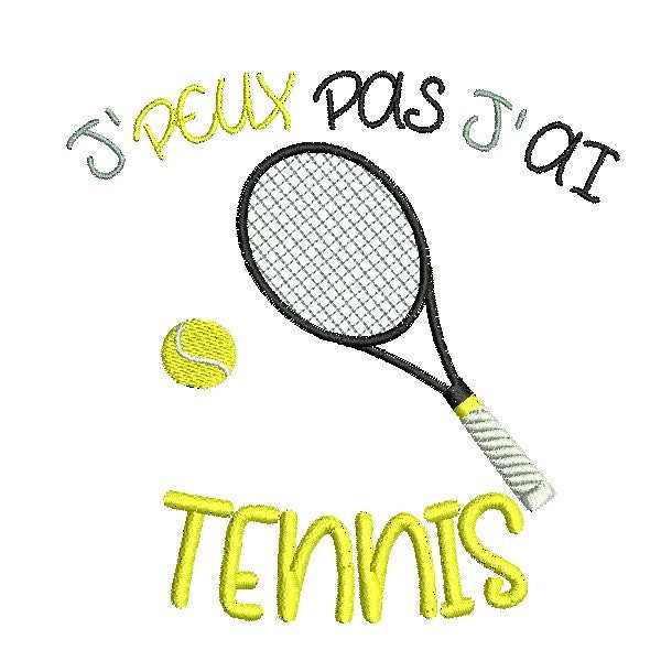 Motif de broderie machine J'peux pas j'ai tennis