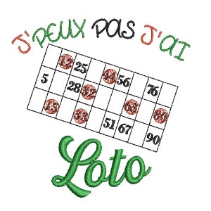 Motif de broderie machine J'peux pas j'ai loto