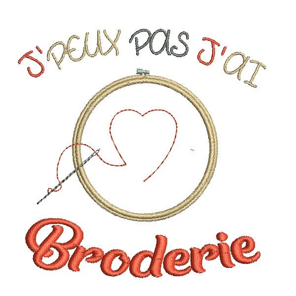 Motif de broderie machine J'peux pas j'ai broderie main