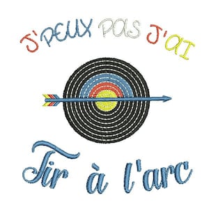 ブローデリーマシンのモチーフ J'peux pas j'ai tir à l'arc