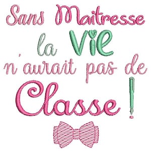 Motif de broderie machine texte maîtresse vie classe