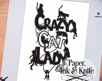 Crazy Cat Lady Papercut template SVG DXF files PDF Files  Commercial Use Cat Lovers Papercut Design Cat Lover Gift for friend cats wall art