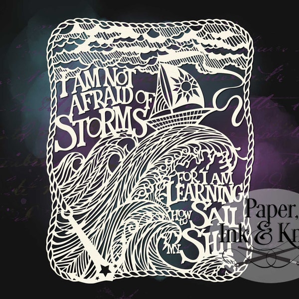 I am not afraid of storms  Papercut Template Nautical Ocean Waves  Commercial Use. Includes PDF,SVG, DXF, Png, Eps files.