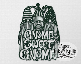 Gnome Sweet Gnome, Papercut template, Instant Download, Machine or Hand cut SVG, DXF, PDF, Jpg personal and Commercial use