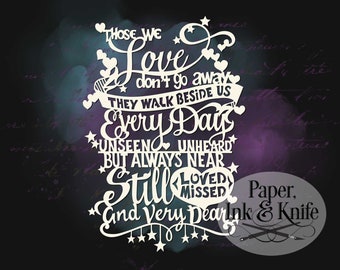 Those we love don't go away Papercut Template, SVG, PDF, DXF, Memorial Gift, Cricut, Silhouette or Hand cutting, Commercial use.