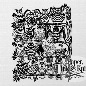 May include: Black and white paper cut art of a group of owls perched on branches. The owls are all different sizes and have intricate patterns on their feathers. The art is signed "Paper, Ink & Knife" in the bottom right corner.