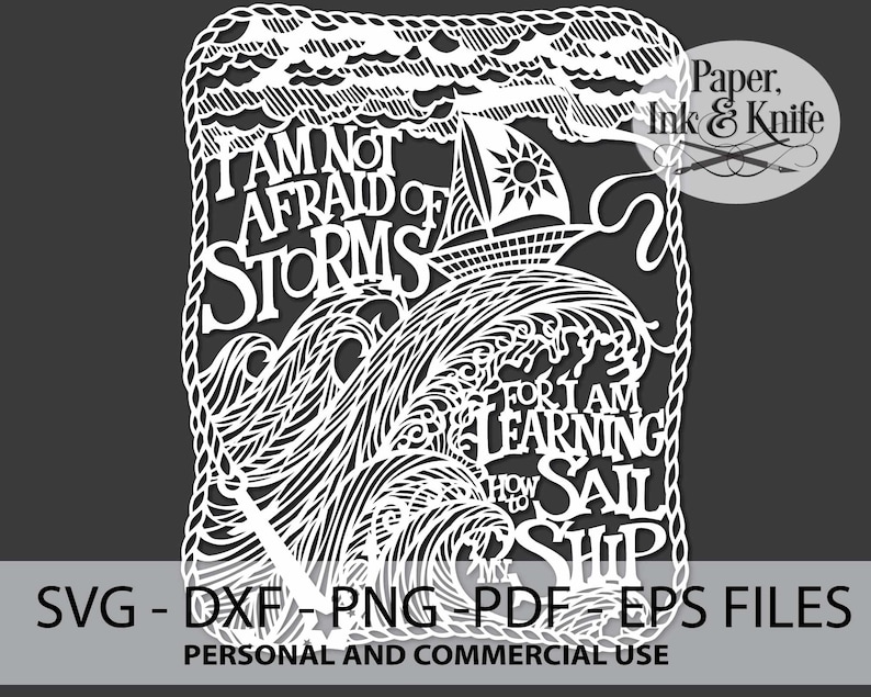 I Am Not Afraid of Storms Papercut Template Nautical Ocean - Etsy