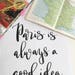 Paris bedroom decor "Paris is always a good idea" lettered in calligraphy. Paris wall art, Paris decor for the travellers, and wanderlust!