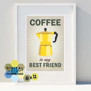 Art for home, Instant Printable Download, Coffee is my Best Friend, 8x11, vintage poster, kitchen, scandinavian design, print, poster