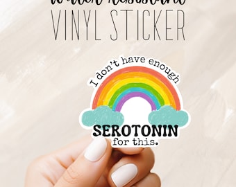 Serotonin Rainbow Sticker: Mental Health Vinyl Sticker